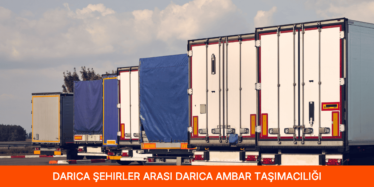 Şehirler Arası Darıca Ambar Taşımacılığı